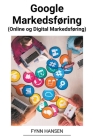 Google Markedsføring (Online og Digital Markedsføring) Cover Image