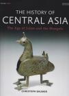 The History of Central Asia: The Age of Islam and the Mongols By Christoph Baumer Cover Image