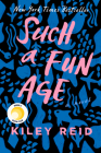 Such a Fun Age By Kiley Reid Cover Image