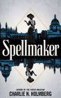 Spellmaker By Charlie N. Holmberg, Elizabeth Knowelden (Read by), Noel Arthur (Read by) Cover Image