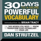 30 Days to a More Powerful Vocabulary: The 500 Words You Need to Know to Transform Your Vocabulary...and Your Life Cover Image