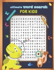 Ultimate Word Search For Kids: Cute Large Print Word Search Puzzles Books For Kids Ages 6-8 9-12 And Up, Search & Find, Activities Workbooks By Lena Fuller Cover Image