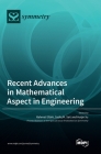 Recent Advances in Mathematical Aspect in Engineering Cover Image