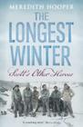 Longest Winter: Scott's Other Heroes Cover Image