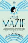 Saint Mazie: A Novel By Jami Attenberg Cover Image