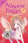 Princess Ponies 12: An Enchanted Heart By Chloe Ryder Cover Image