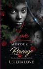 Love Murder And Revenge By Letitia Love Cover Image