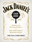 Jack Daniel's Cookbook: Stories and Kitchen Secrets from Miss Mary Bobo's Boarding House By Lynne Tolley, Mindy Merrell Cover Image