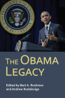 The Obama Legacy By Bert A. Rockman (Editor), Andrew Rudalevige (Editor) Cover Image