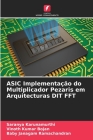 ASIC Implementação do Multiplicador Pezaris em Arquitecturas DIT FFT Cover Image