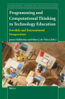 Programming and Computational Thinking in Technology Education: Swedish and International Perspectives (International Technology Education Studies #20) Cover Image