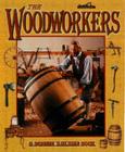 The Woodworkers (Colonial People) By Bobbie Kalman, Deanna Brady Cover Image