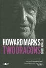 Two Dragons By Howard Marks, Alun Gibbard Cover Image