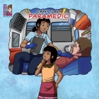 I want to be a Paramedic: Modern Careers For Kids By Keziah Gan (Illustrator), Caballero Peza Mauricio (Illustrator), Caballero Peza Gabriel Fernando (Illustrator) Cover Image