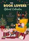 The Book Lover's Advent Calendar: 25 Bookish Gifts for Readers By Weldon Owen Cover Image