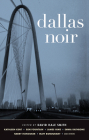 Dallas Noir (Akashic Noir) By David Hale Smith (Editor) Cover Image