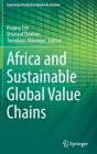 Africa and Sustainable Global Value Chains (Greening of Industry Networks Studies #9) Cover Image