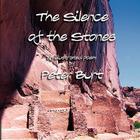 The Silence of the Stones (1st Edition #1) By Peter Burt Cover Image