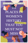 111 Places in Women's History in Washington That You Must Not Miss By Kaitlin Calogera, Rebecca Grawl, Cynthia Schiavetto Staliunas (Photographer) Cover Image