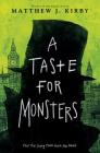 A Taste For Monsters By Matthew J. Kirby Cover Image