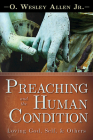 Preaching and the Human Condition: Loving God, Self, & Others Cover Image