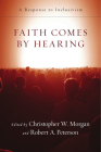 Faith Comes by Hearing: A Response to Inclusivism Cover Image