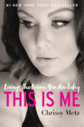 This Is Me: Loving the Person You Are Today Cover Image