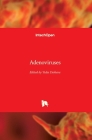 Adenoviruses By Yulia Desheva (Editor) Cover Image