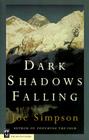 Dark Shadows Falling By Joe Simpson Cover Image