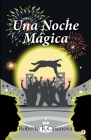Una noche mágica By Roberto F. Casanova Cover Image