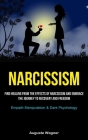 Narcissism: Find Healing from the Effects of Narcissism and Embrace the Journey to Recovery and Freedom (Empath Manipulation& Dark Cover Image