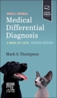 Small Animal Medical Differential Diagnosis: A Book of Lists Cover Image