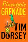 Pineapple Grenade: A Novel (Serge Storms) By Tim Dorsey Cover Image