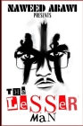 The Lesser Man By Naweed Abawi Cover Image