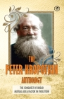 The Peter Kropotkin Anthology The Conquest of Bread & Mutual Aid A Factor of Evolution Cover Image