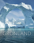Grönland – Greenland: Peter Voss Photography By Peter Voss (By (photographer)) Cover Image