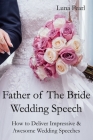 Father of The Bride Wedding Speech By Luna Pearl Cover Image