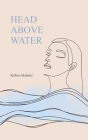 Head Above Water By Kübra Akdeniz Cover Image