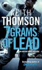 Seven Grams of Lead By Keith Thomson Cover Image