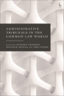 Administrative Tribunals in the Common Law World By Stephen Thomson (Editor), Matthew Groves (Editor), Greg Weeks (Editor) Cover Image