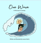 One Wave: A little book of oneness By Lauren Martin Cover Image