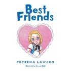 Best Friends By Petrena Lawson Cover Image