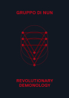 Revolutionary Demonology By Gruppo di Nun, Amy Ireland (Foreword by) Cover Image