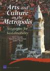 Arts and Culture in the Metropolis: Strategies for Sustainability Cover Image
