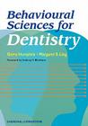 Behavioural Sciences for Dentistry (Dental S) By Gerald M. Humphris, Margaret Ling Cover Image