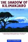 The Shadow of Kilimanjaro: On Foot Across East Africa Cover Image