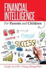 Financial Intelligence for Parents and Children By Hong Zhang, Cindy Yu Cpa Cover Image