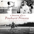 Death of a Pinehurst Princess: The 1935 Elva Statler Davidson Mystery Cover Image