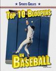 Top 10 Bloopers in Baseball (Sports Greats) Cover Image