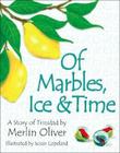 Of Marbles, Ice and Time: A Story of Trinidad Cover Image